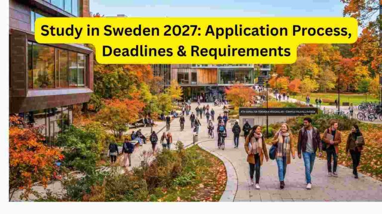 Study in Sweden 2027: Application Process, Deadlines & Requirements